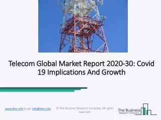 Worldwide Telecom Market Research Findings, Size And Forecast To 2030