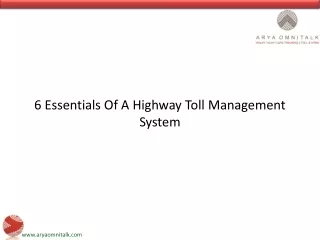 6 Essentials Of A Highway Toll Management System