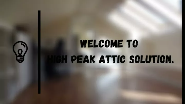 welcome to high peak attic solution