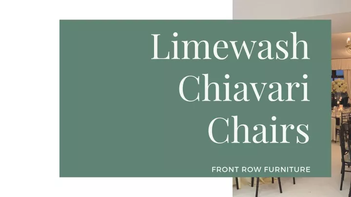 limewash chiavari chairs