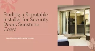 Finding a Reputable Installer for Security Doors Sunshine Coast