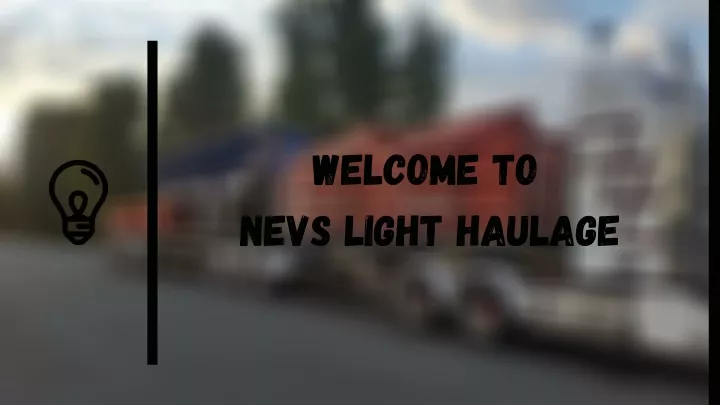 welcome to nevs light haulage