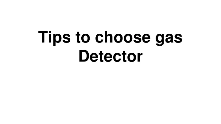 tips to choose gas detector