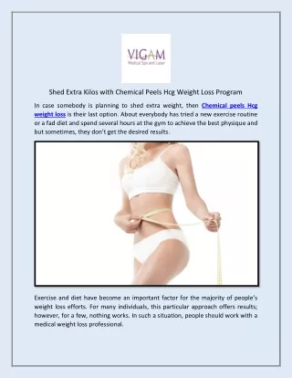 Shed Extra Kilos with Chemical Peels Hcg Weight Loss Program