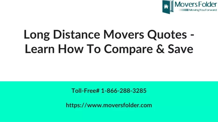 long distance movers quotes learn how to compare save