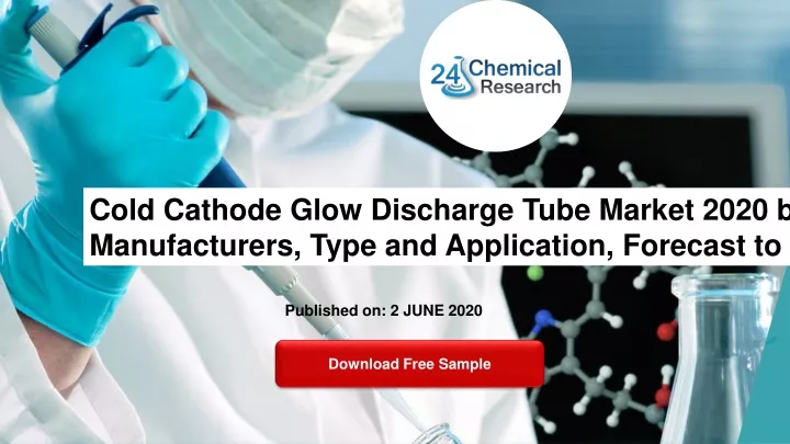 cold cathode glow discharge tube market 2020