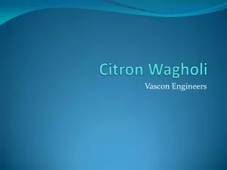 Presenting Citron - 1 & 2 BHK in Wagholi, Pune (Phase II).