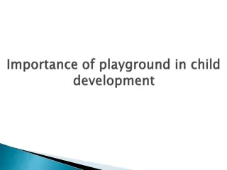 Importance of playground in child development