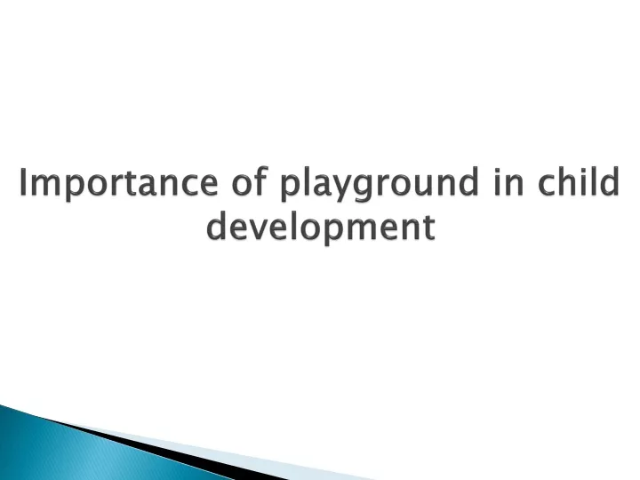 importance of playground in child development