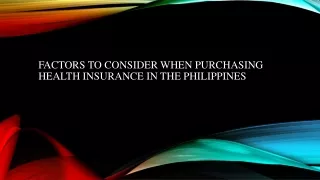 Factors To Consider When Purchasing Health Insurance In The Philippines