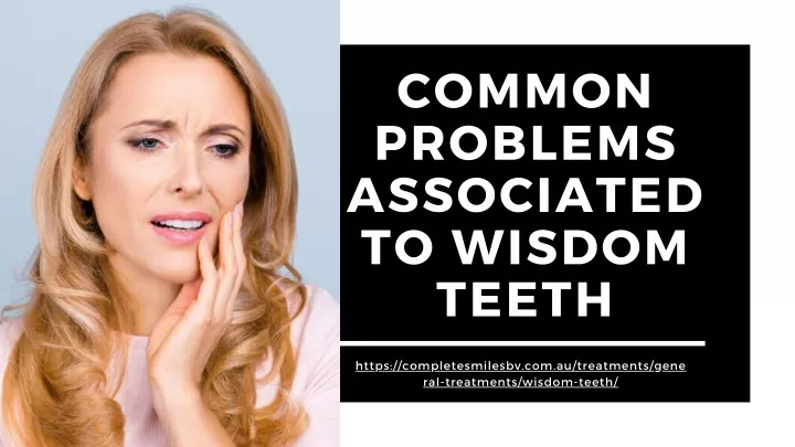 common problems associated to wisdom teeth