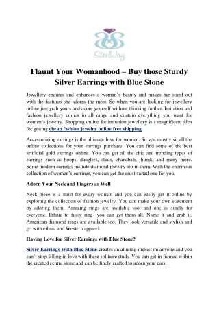 Flaunt Your Womanhood – Buy those Sturdy Silver Earrings with Blue Stone