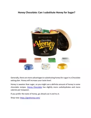 honey chocolate can i substitute honey for sugar