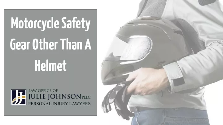 motorcycle safety gear other than a helmet