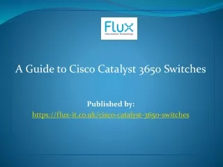 A Guide to Cisco Catalyst 3650 Switches
