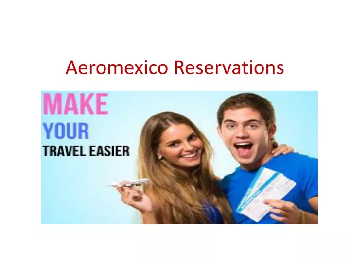 aeromexico reservations