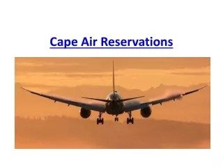 Cape Air Reservations    1-844-216-6268