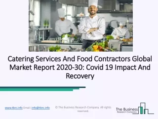 Catering Services And Food Contractors Market Industry Trends And Emerging Opportunities Till 2030