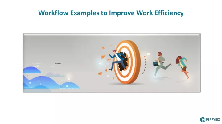 workflow examples to improve work efficiency