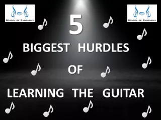 The 5 Biggest Challenges Of Learning The Guitar