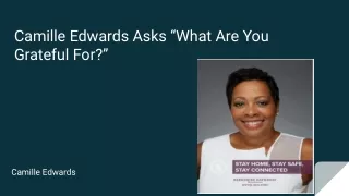 Camille Edwards Asks “What Are You Grateful For?”