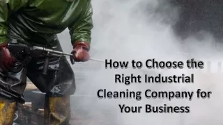 how to choose the right industrial cleaning