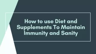 How to use Diet and Supplements To Maintain Immunity and Sanity - Golo LLC