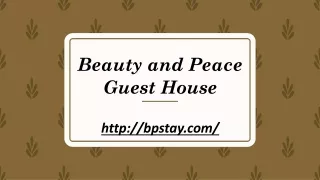 beauty and peace guest house