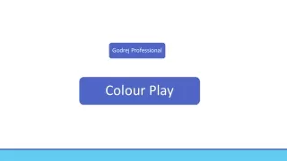 Colour Play | Godrej Professional