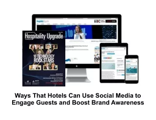 Ways That Hotels Can Use Social Media to Engage Guests and Boost Brand Awareness