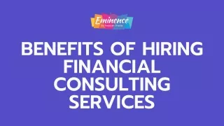 Benefits of Hiring Financial Consulting Services
