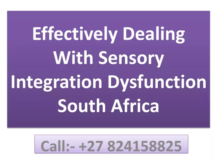 effectively dealing with sensory integration dysfunction south africa