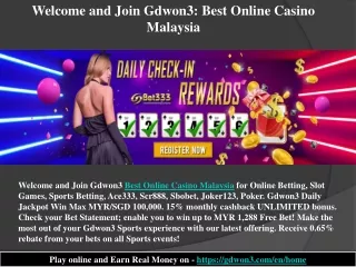 Welcome and Join Best Online Casino Malaysia for Online Betting- Gdwon3
