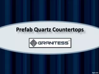 Prefab Quartz Countertops, Prefabricated Quartz Countertops, Indian Prefabricated Countertop Suppliers - Granitess.com