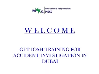 GET IOSH TRAINING FOR ACCIDENT INVESTIGATION IN DUBAI