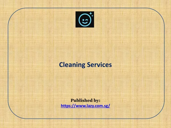 cleaning services published by https www lazy com sg