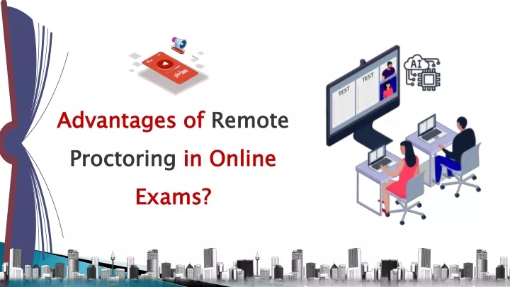 advantages of remote proctoring in online exams