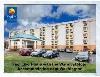 Feel Like Home with the Warmest Hotel Accommodation near Washington