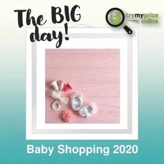 Baby Shopping 2020 - Try My Price Online