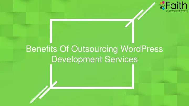 benefits of outsourcing wordpress development