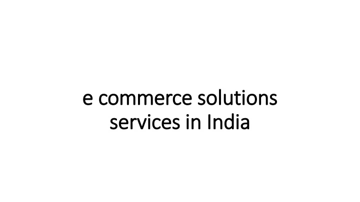 e commerce solutions services in india