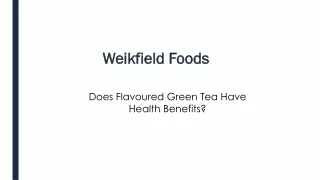 Does Flavoured Green Tea Have Health Benefits?