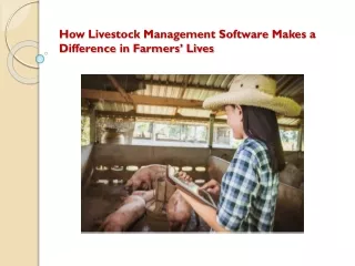 Top 5 Benefits of Having Livestock Management Software