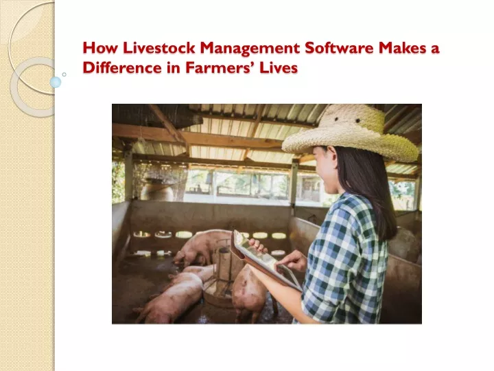 how livestock management software makes a difference in farmers lives