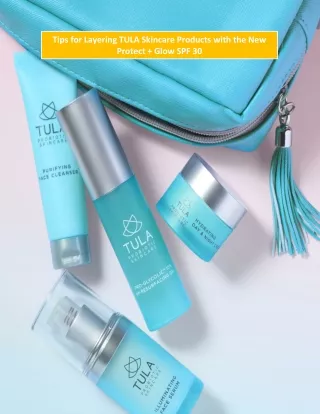 tips for layering tula skincare products with