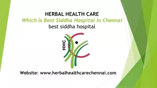 WHICH IS BEST SIDDHA HOSPITAL IN CHENNAI?