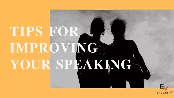 tips for improving your speaking