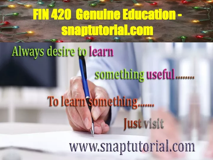 fin 420 genuine education snaptutorial com