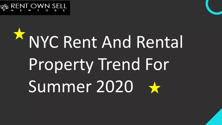 nyc rent and rental property trend for summer 2020