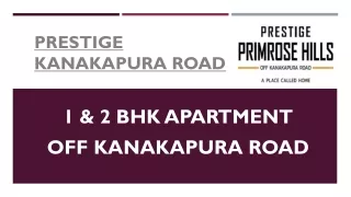 Prestige Luxury Project near Off Kanakapura Road